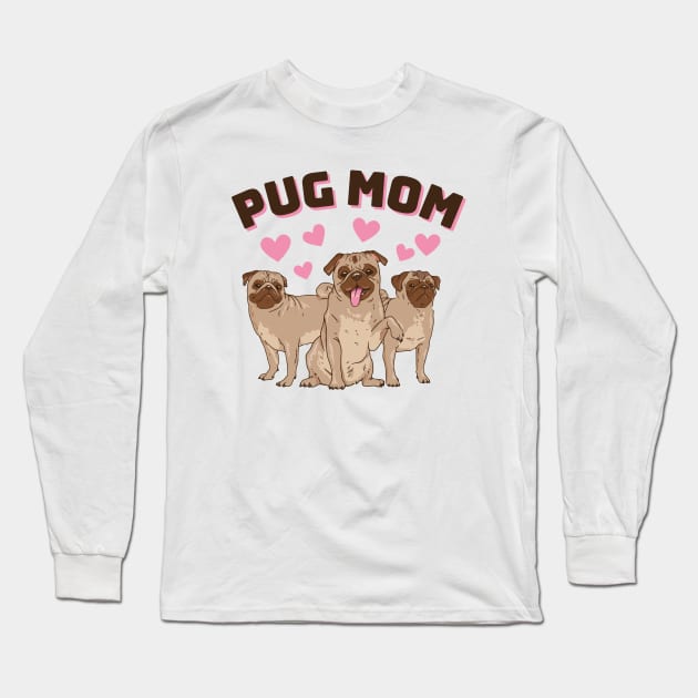 Pug Mom Long Sleeve T-Shirt by Bruno Pires